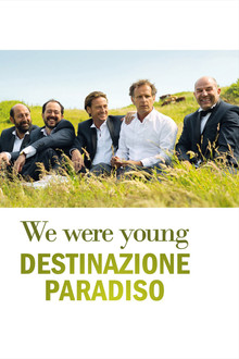 We Were Young - Destinazione paradiso