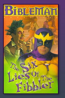 Bibleman: The Six Lies of the Fibbler