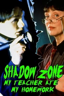 Shadow Zone: My Teacher Ate My Homework movie poster