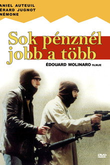 Sok pénznél jobb a több