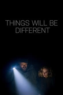 Things Will Be Different movie poster