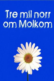 Tre mil norr om Molkom