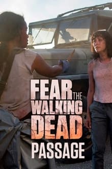 Poster da série Fear the Walking Dead: Passage