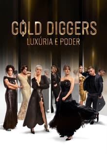 Poster da série Gold Diggers: Luxúria e Poder