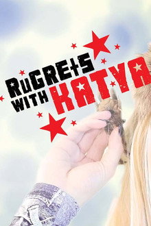 RuGRETS with Katya