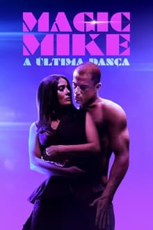 Poster do filme Magic Mike: A Última Dança