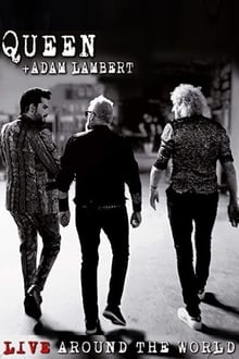 Queen + Adam Lambert : Live Around The World (2020)