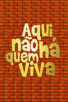 Aqui Não Há Quem Viva tv show poster