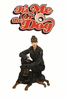 Poster da série It's Me or the Dog