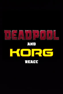 Poster do filme Reações Máximas de Deadpool: Korg e Deadpool