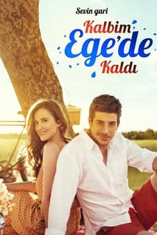 Kalbim Ege'de Kaldı tv show poster