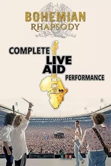 Poster do filme BOHEMIAN RHAPSODY Apresentação completa do Live Aid