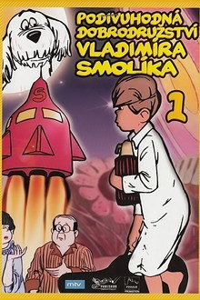 Podivuhodná dobrodružství Vladimíra Smolíka