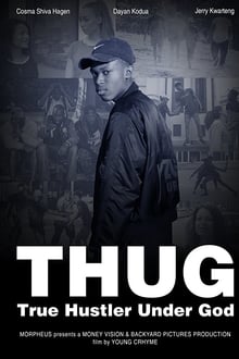 Poster do filme T.H.U.G. - True Hustler Under God