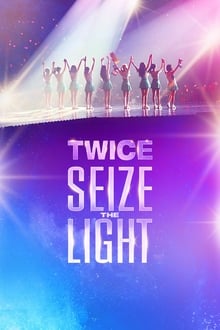 Poster da série TWICE: Seize the Light