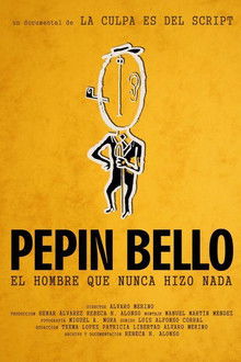 Pepín Bello, el hombre que nunca hizo nada