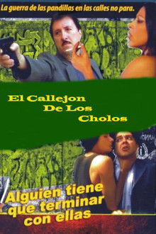 The Alley of the Cholos