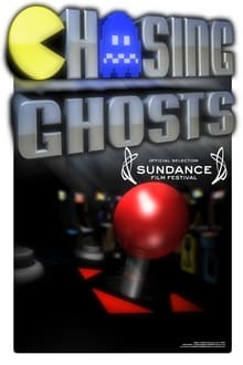 Poster do filme Chasing Ghosts: Beyond the Arcade
