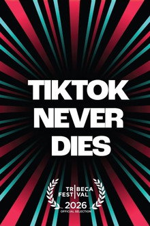 TikTok Never Dies