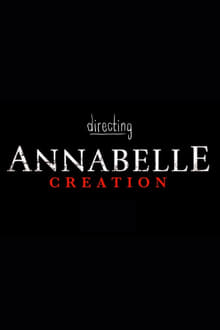 Poster do filme Directing Annabelle: Creation