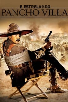 Poster do filme E Estrelando Pancho Villa