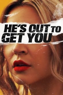 He's Out to Get You movie poster