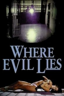 Poster do filme Where Evil Lies