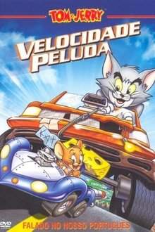 Tom e Jerry: Velocidade Peluda