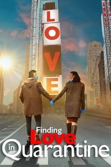 Poster do filme Finding Love in Quarantine: The Movie