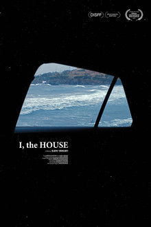 I, the house