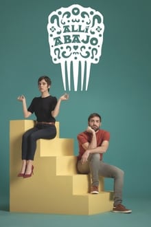 Allí abajo tv show poster