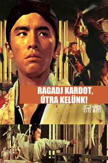 Ragadj kardot, útra kelünk!