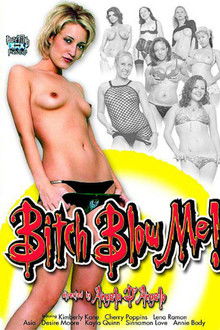 Bitch Blow Me!