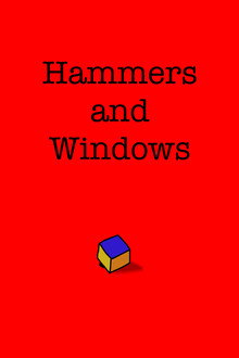 Hammers and Windows