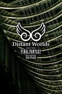 Poster do filme Distant Worlds - Music from Final Fantasy Returning Home