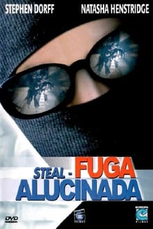 Poster do filme Steal: Fuga Alucinada