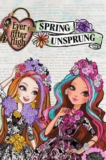 Ever After High: Spring Unsprung movie poster