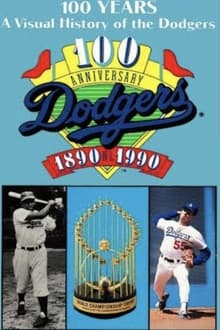 Poster do filme 100 Years: A visual History of the Dodgers 1890-1990