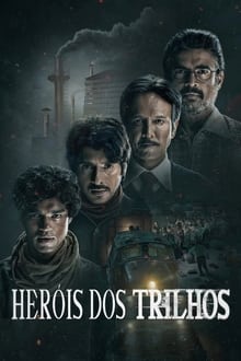 Poster da série Heróis dos Trilhos