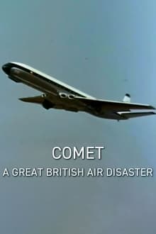 Poster do filme Comet: A Great British Air Disaster