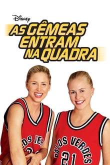 Poster do filme As Gêmeas Entram na Quadra