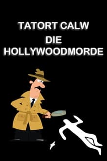 Poster do filme Tatort Calw - Die Hollywoodmorde