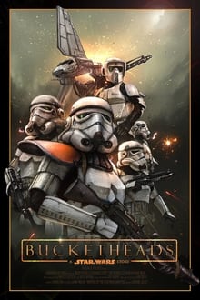 Bucketheads: A Star Wars Story movie poster