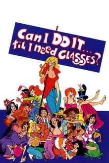 Poster do filme Can I Do It Till I Need Glasses?