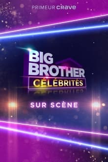 Poster do filme Big Brother Célébrités: Sur scène