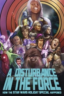 Poster do filme A Disturbance in the Force: How the Star Wars Holiday Special Happened