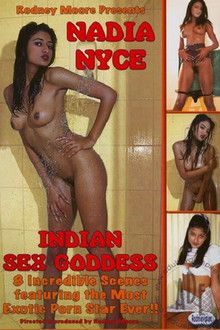 Nadia Nyce: Indian Sex Goddess