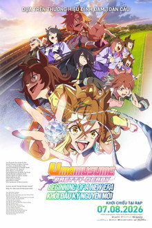Umamusume: Pretty Derby - Khởi Đầu Kỷ Nguyên Mới