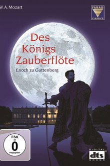 Mozart: Des Königs Zauberflöte