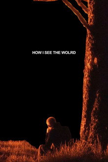How I See The World